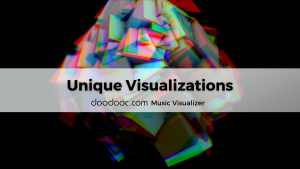 doodooc music visual photo with the text Unique Visualizations - doodooc.com Music Visualizer on it