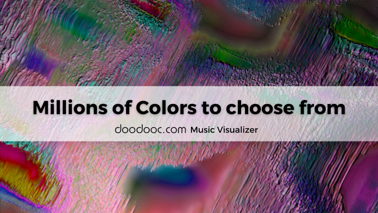 doodooc music visual photo with the text million colors to choose - doodooc.com Music Visualizer on it